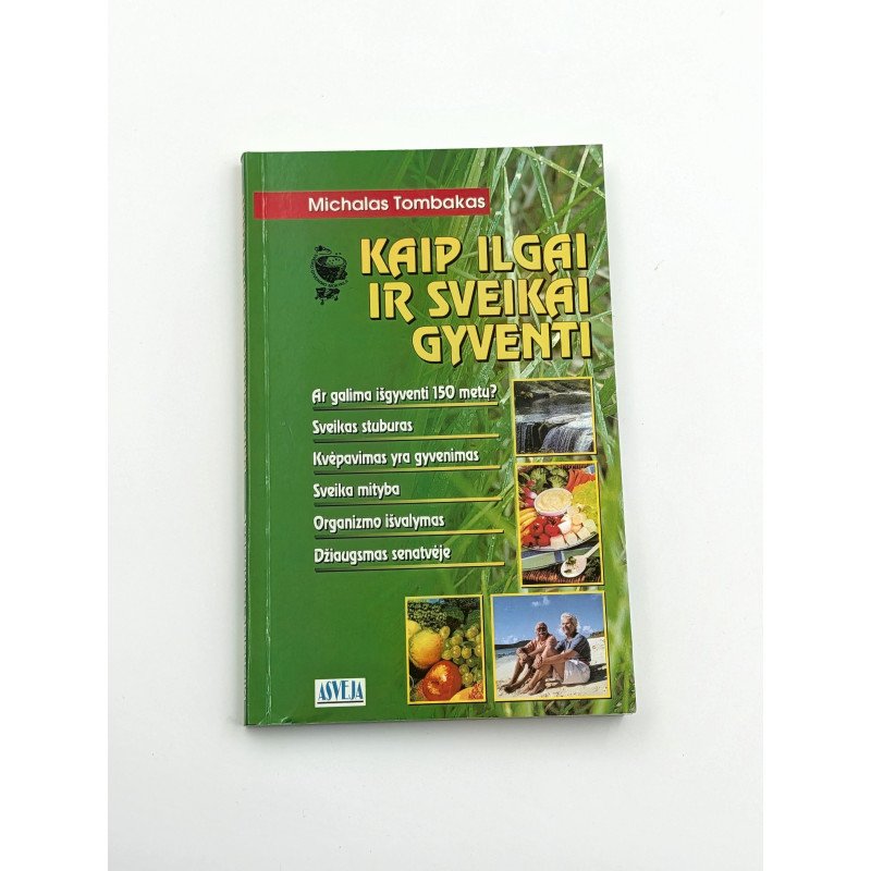 Kaip ilgai ir sveikai gyventi – Michalas Tombakas