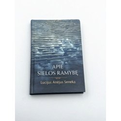 Apie sielos ramybę – Lucijus Anėjus Seneka