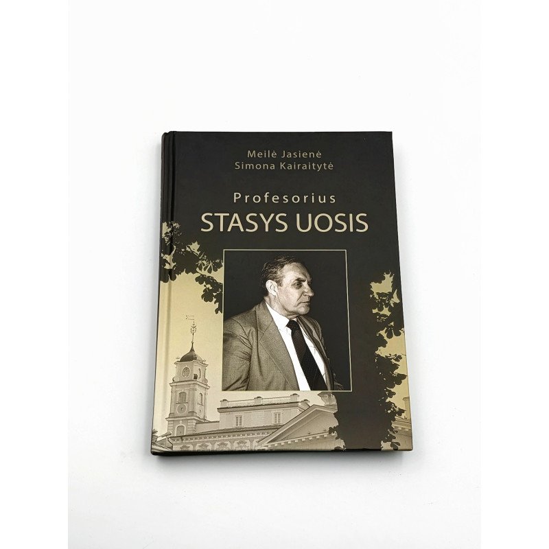 Profesorius Stasys Uosis – Meilė Jasienė, Simona Kairaitytė
