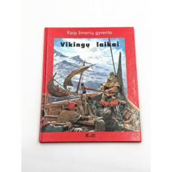 Kaip žmonių gyventa. Vikingų laikai