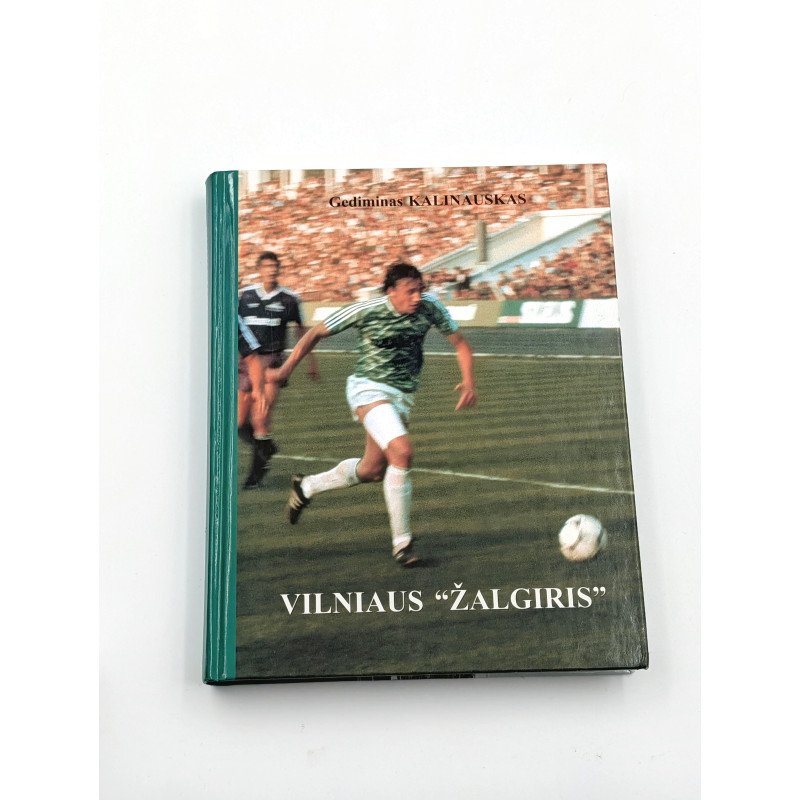 Vilniaus „Žalgiris“ – Gediminas Kalinauskas