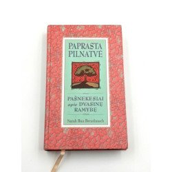 Paprasta pilnatvė. Pašnekesiai apie dvasinę ramybę – Sarah Ban Breathnach
