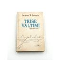 Trise valtimi (neskaitant šuns) – Jerome K. Jerome