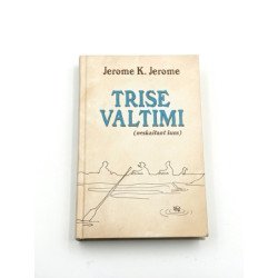 Trise valtimi (neskaitant šuns) – Jerome K. Jerome