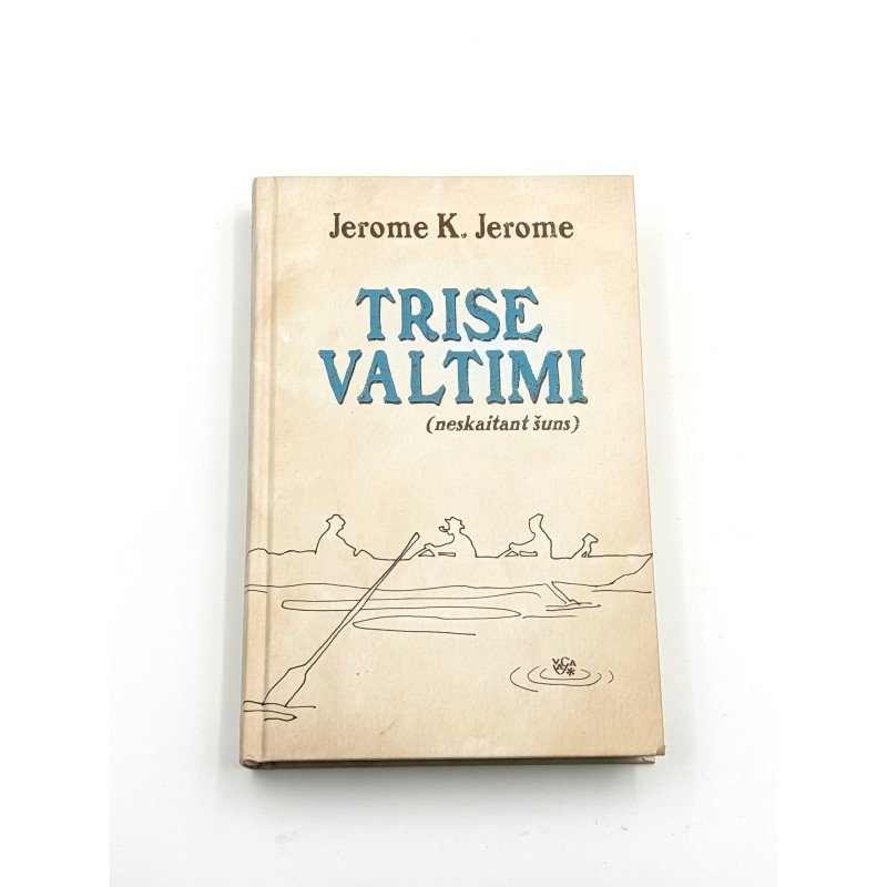 Trise valtimi (neskaitant šuns) – Jerome K. Jerome