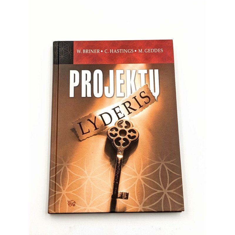 Projektų lyderis – Wendy Briner, Colin Hastings, Michael Geddes