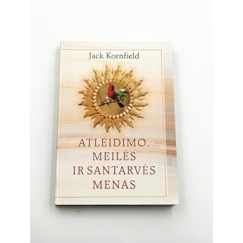Atleidimo, meilės ir santarvės menas – Jack Kornfield