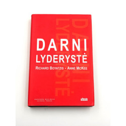 Darni lyderystė – Richard Boyatzis ir Anne McKee