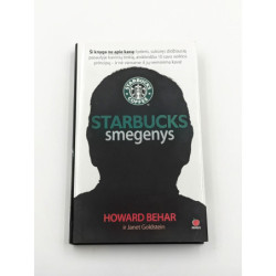 Starbucks smegenys – Howard Behar ir Janet Goldstein