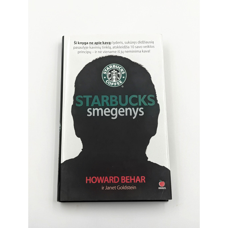 Starbucks smegenys – Howard Behar ir Janet Goldstein