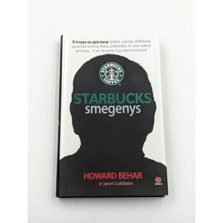 Starbucks smegenys – Howard Behar ir Janet Goldstein