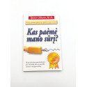 Kas paėmė mano sūrį? – Spencer Johnson, M. D.