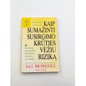 Kaip sumažinti susirgimo krūties vėžiu riziką – Jon J. Michnovicz ir Diane S. Klein