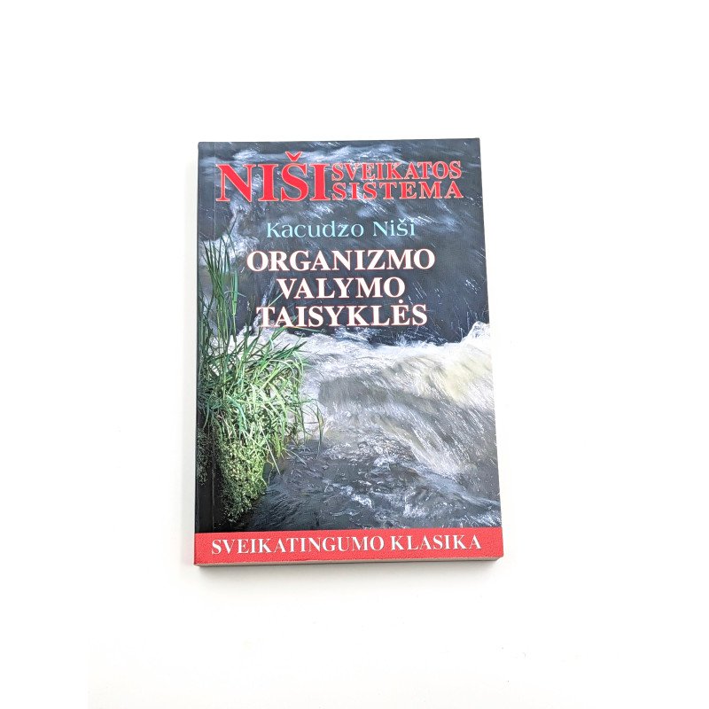 Niši sveikatos sistema. Organizmo valymo taisyklės