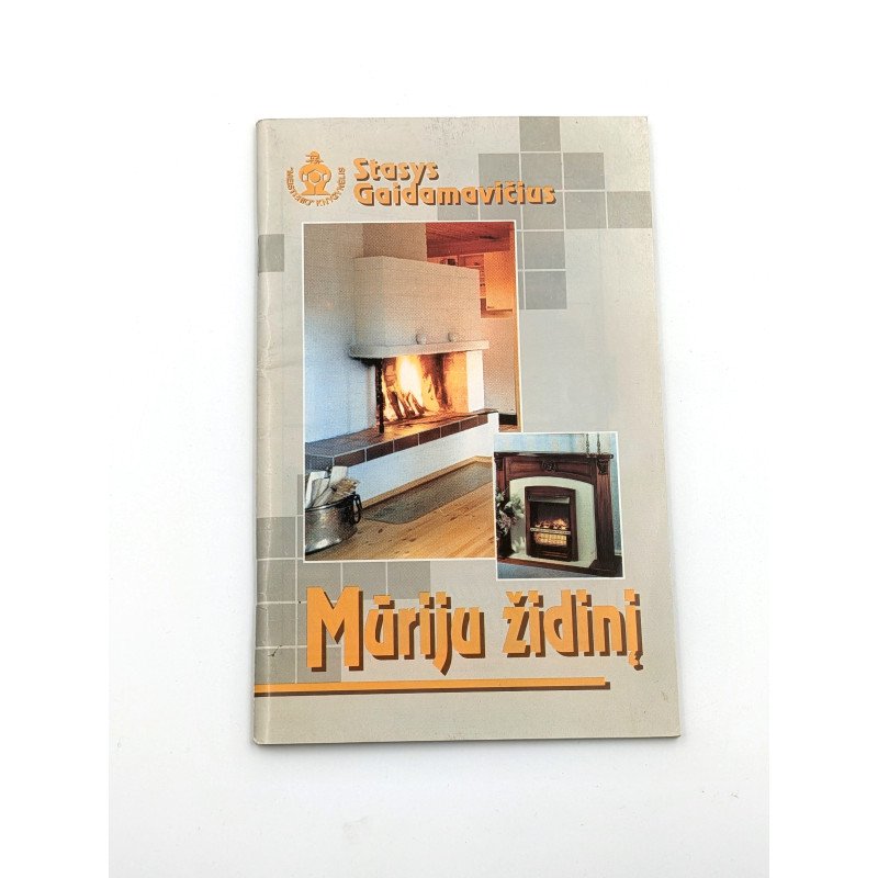 Mūriju židinį – Stasys Gaidamavičius