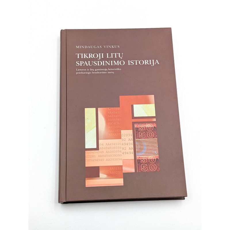 Tikroji litų spausdinimo istorija – Mindaugas Vinkus