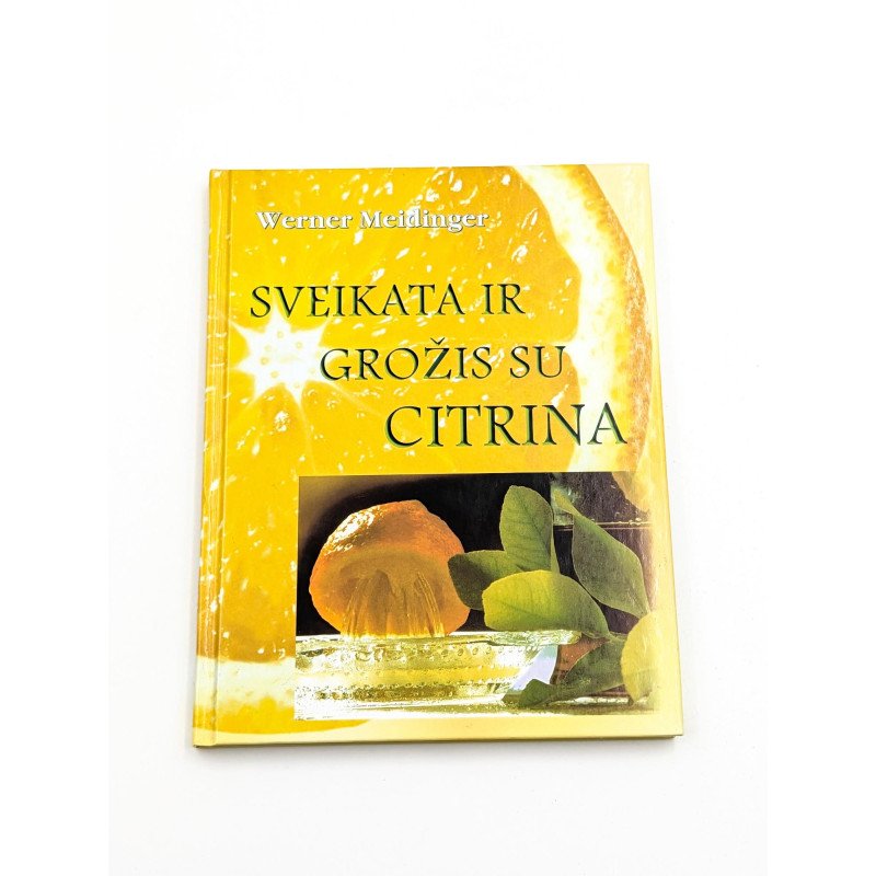 Sveikata ir grožis su citrina – Werner Meidinger