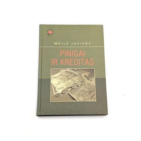 Pinigai ir kreditas – Meilė Jasienė