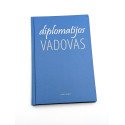 Diplomatijos vadovas – Ralph G. Feltham