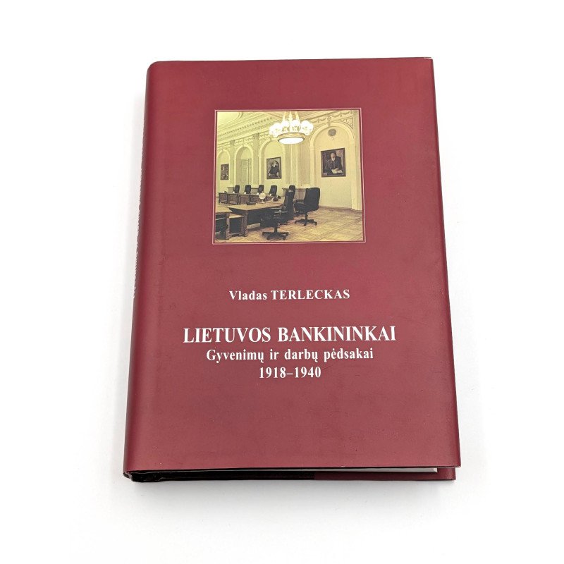 Lietuvos bankininkai. Gyvenimų ir darbų pėdsakai 1918–1940 – Vladas Terleckas
