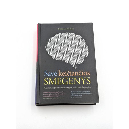 Save keičiančios smegenys. Pasakojimai apie naujausias smegenų srities mokslų pergales – Norman Doidge