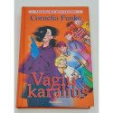 VAGIŲ KARALIUS  Cornelia Funke