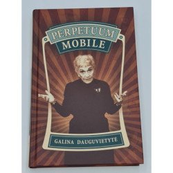 Perpetuum Mobile  Galina Dauguvietytė