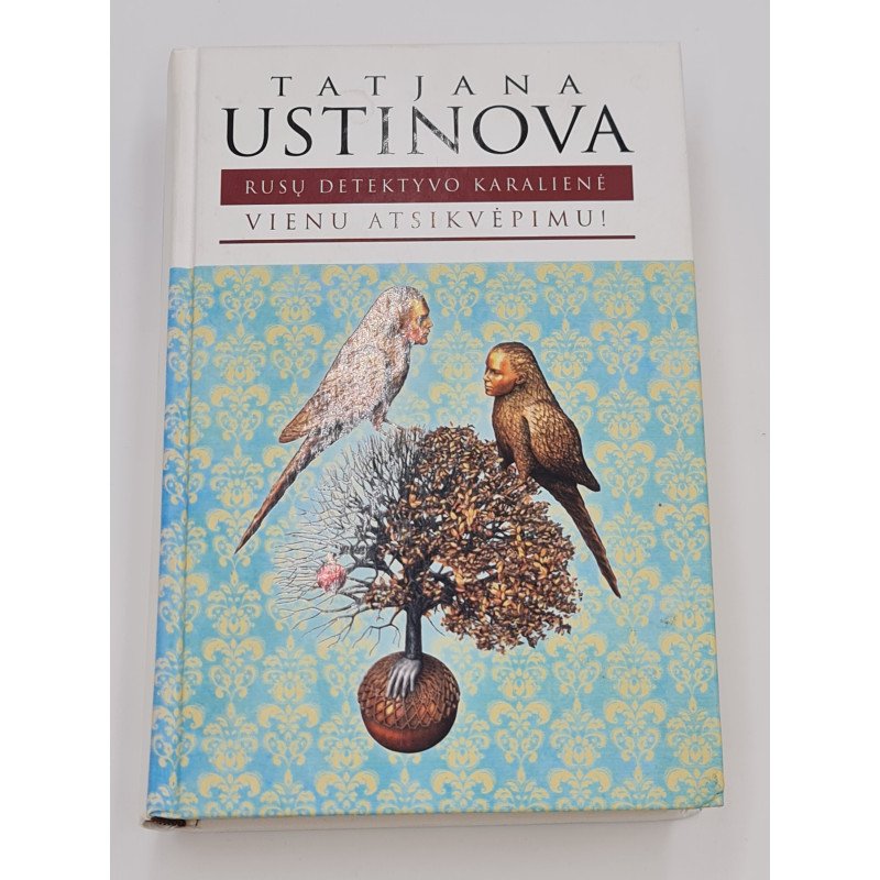 VIENU ATSIKVĖPIMU  Tatjana Ustinova