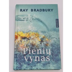 PIENIŲ VYNAS  Ray Bradbury