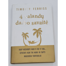 4 VALANDŲ DARBO SAVAITĖ  Timothy Ferriss