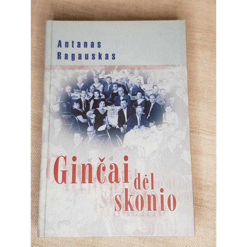 Ginčai dėl skonio – Ragauskas Antanas