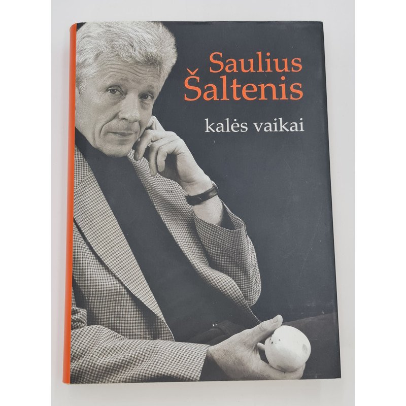 Saulius Šaltenis  KALĖS VAIKAI