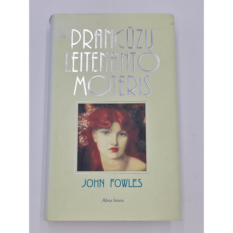 John Fowles  PRANCŪZŲ LEITENANTO MOTERIS