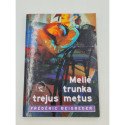 Frederic Beigbeder  MEILĖ TRUNKA TREJUS METUS
