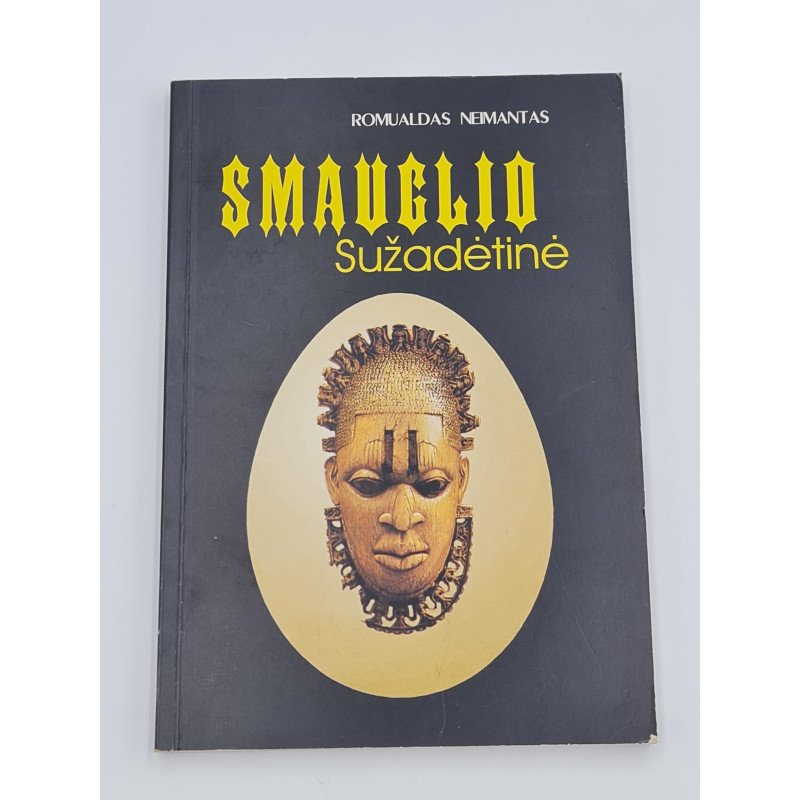 Romualdas Neimantas  SMAUGLIO SUŽADĖTINĖ