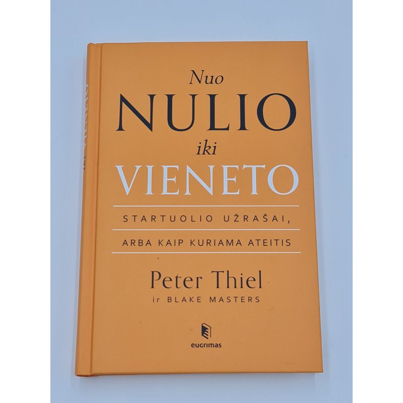Peter Thiel  NUO NULIO IKI VIENETO