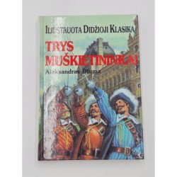 Aleksandras Diuma  TRYS MUŠKIETININKAI