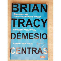Dėmesio centras – Tracy Brian