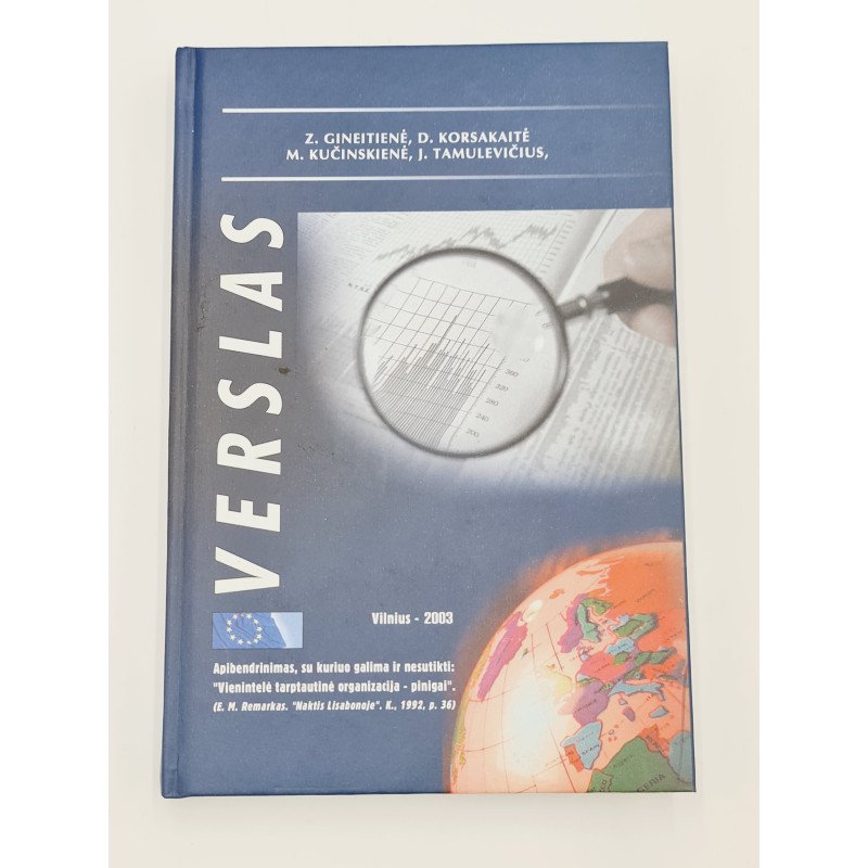 Verslas – Z. Gineitienė, D. Korsakaitė M. Kučinskienė, J. Tamulevičius