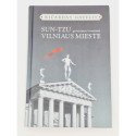 Sun Tzu gyvenimas šventame Vilniaus mieste  Ričardas Gavelis