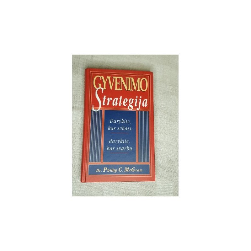 Gyvenimo strategija – Mcgraw Phillip C.