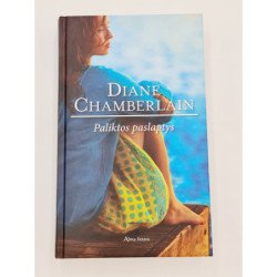 Paliktos paslaptys  Diane Chamberlain