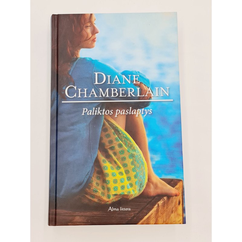 Paliktos paslaptys  Diane Chamberlain