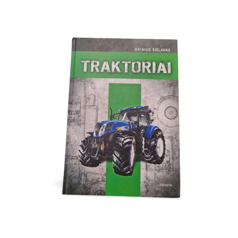 Traktoriai  Dainius Šišlavas