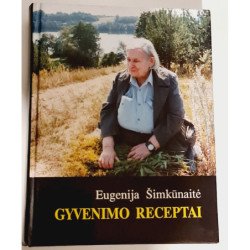 Gyvenimo receptai  Eugenija Šimkūnaitė