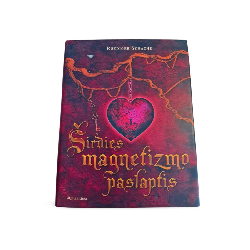 Širdies magnetizmo paslaptis Reudiger Schache