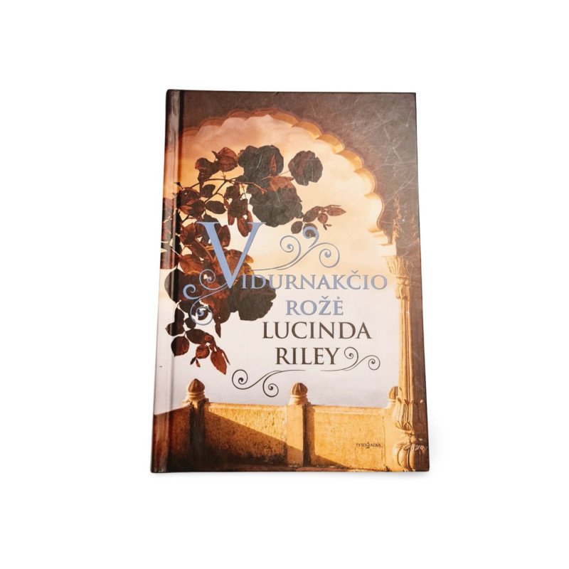 Vidurnakčio rožė  Lucinda Riley