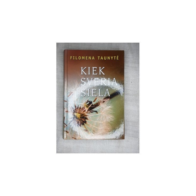 Kiek sveria siela – Taunytė Filomena