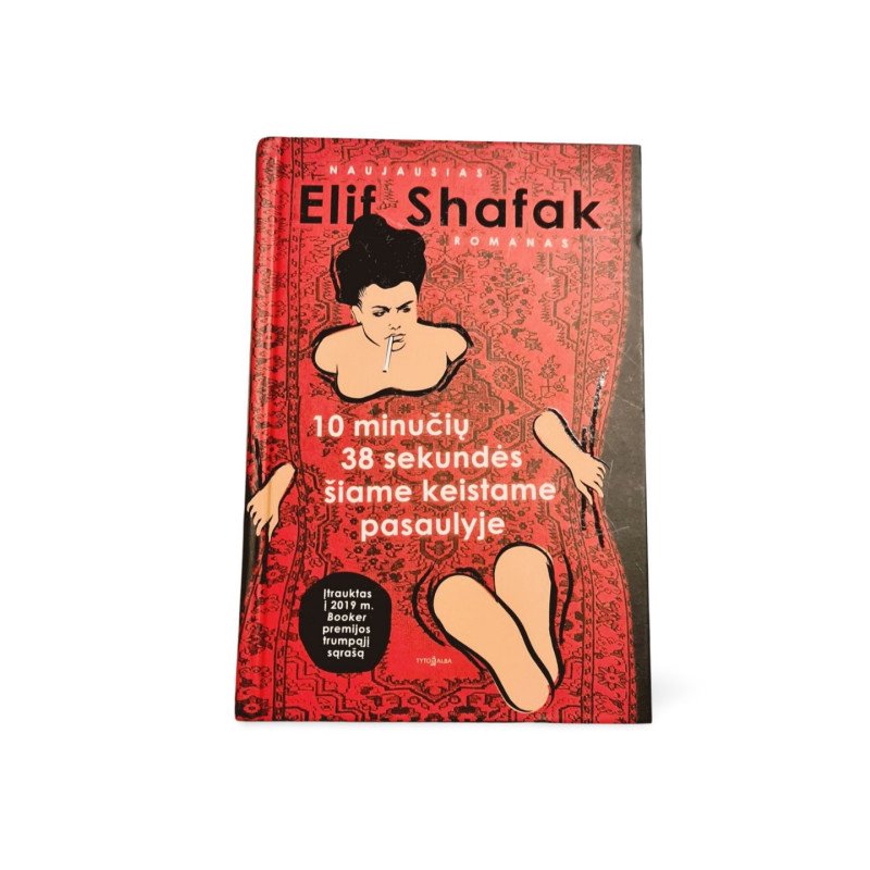 Elif Shafak  10 minučių 38 sekundės šiame keistame pasaulyje