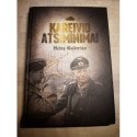 Kareivio atsiminimai – Guderian Heinz